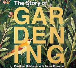 The Story of Gardening By Penelope Hobhouse