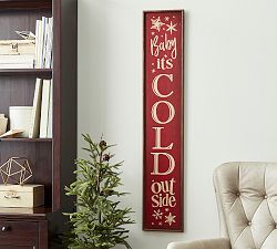 Baby It's Cold Outside Sign