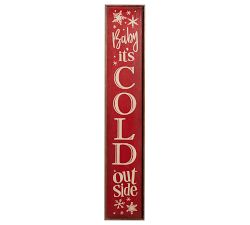 Baby It's Cold Outside Sign
