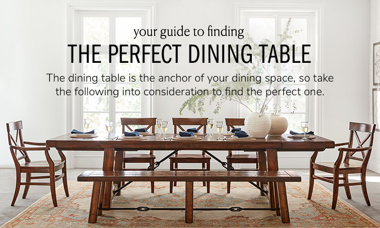 Dining Table Details Guide Table Legs Seating Pottery Barn