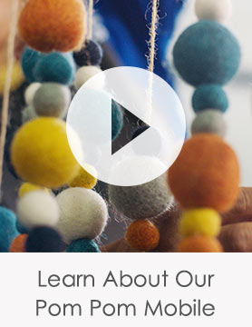Learn About Our Pom Pom Mobile