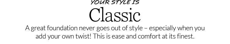 Your Style is Classic